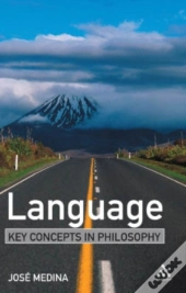 Language: Key Concepts In Philosophy