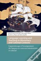 Language Learning And Teaching In Missionary And Colonial Contexts