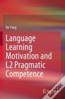 Language Learning Motivation And L2 Pragmatic Competence