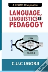 Language, Linguistics And Pedagogy