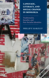 Language, Literacy, And Social Change In Mongolia
