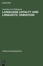 Language Loyalty And Linguistic Variation - Preview