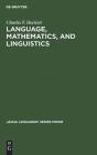 Language, Mathematics, And Linguistics - Preview