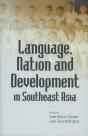 Language, Nation And Development In Southeast Asia - Preview