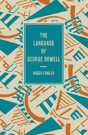 Language Of George Orwell - Preview