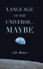 Language Of The Universe . . . Maybe - Preview