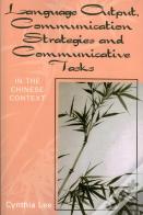 Language Output, Communication Strategies, And Communicative Tasks
