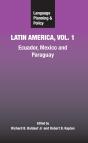 Language Planning And Policy In Latin America, Vol. 1 - Preview