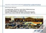 Language Policy And Discourse On Languages In Ukraine Under President Viktor Yanukovych