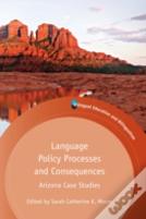 Language Policy Processes And Consequences