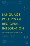 Language Politics Of Regional Integration