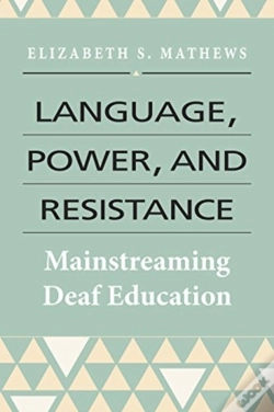 Capa do artigo Language, Power, And Resistance Â€“ Mainstreaming Deaf Education