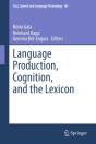 Language Production, Cognition, And The Lexicon - Preview