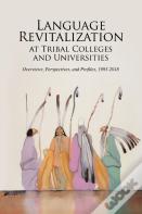 Language Revitalization At Tribal Colleges And Universities