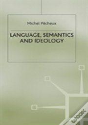Language, Semantics And Ideology