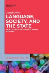 Language, Society, And The State