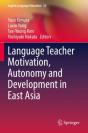 Language Teacher Motivation, Autonomy And Development In East Asia - Preview