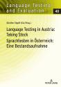 Language Testing In Austria: Taking Stock / Sprachtesten In Oesterreich: Eine Bestandsaufnahme - Preview