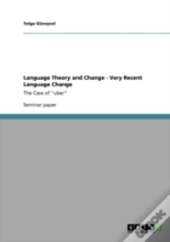 Language Theory And Change - Very Recent Language Change