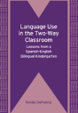 Language Use In The Two-Way Classroom - Preview