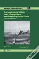 Language Variation And Change In A Modernising Arab State