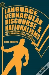 Language, Vernacular Discourse And Nationalisms