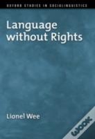 Language Without Rights
