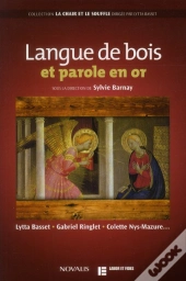 Langue De Bois Et Parole En Or