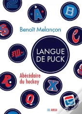 Langue De Puck. Abecedaire Du Hockey