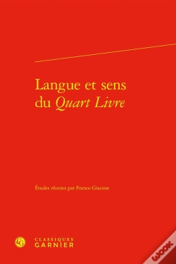Capa do artigo Langue Et Sens Du Quart Livre ; Actes Du Colloque De Rome (Novembre 2011)