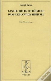 Langue  Recit, Litterature Dans L'Education Medicale