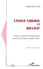 Langue Urbaine Et Identité ; Langue Et Urbanisation Linguistique À Rouen, Venise, Berlin, Athènes... - Preview