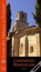 Languedoc-Roussillon ; Abbayes Et Prieurés