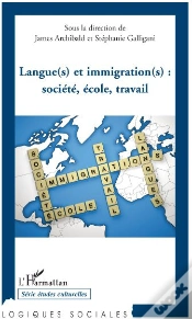 Capa do artigo Langue(S) Et Immigration(S) ; Sociéte, École, Travail