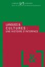 Langues Et Langages T.28 ; Langues Et Cultures : Une Histoire D'Interface - Preview