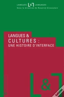 Capa do artigo Langues Et Langages T.28 ; Langues Et Cultures : Une Histoire D'Interface