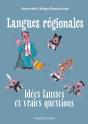 Langues Régionales : Idées Fausses Et Vraies Questions - Preview