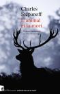 L'Animal Et La Mort : Chasses, Modernité Et Crise Du Sauvage - Preview