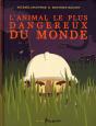 L'Animal Le Plus Dangereux Du Monde - Preview