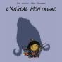 L'Animal Montagne - Preview