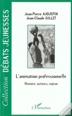 Capa do artigo L'Animation Professionnelle ; Histoire ; Acteurs ; Enjeux