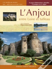 L'Anjou Entre Loire Et Tuffeau