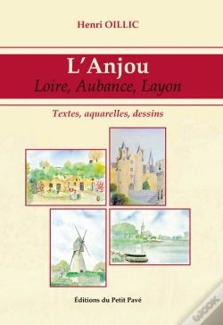 Capa do artigo L'Anjou : Loire, Aubance, Layon ; Textes, Aquarelles, Dessins