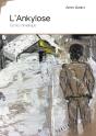 L'Ankylose ; Conte Chimérique - Preview
