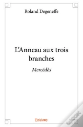 L'Anneau Aux Trois Branches - Mercedes