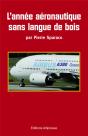 L'Année Aéronautique Sans Langue De Bois - Preview