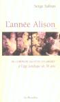 L'Annee Alison Ou Comment Survivre En Amour A L'Age Fatidique De 36 Ans - Preview