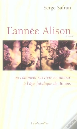 Capa do artigo L'Annee Alison Ou Comment Survivre En Amour A L'Age Fatidique De 36 Ans