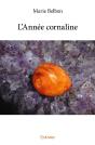 L'Année Cornaline - Preview