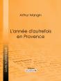 L'Année D'Autrefois En Provence - Preview